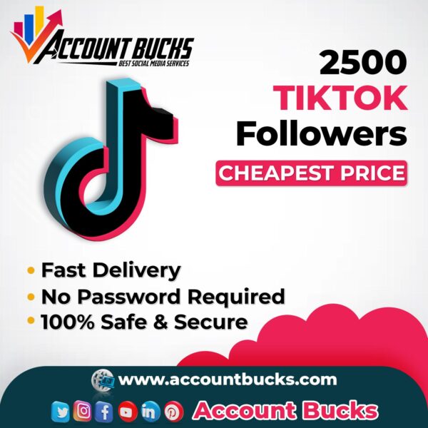 Buy 2500 TikTok Followers