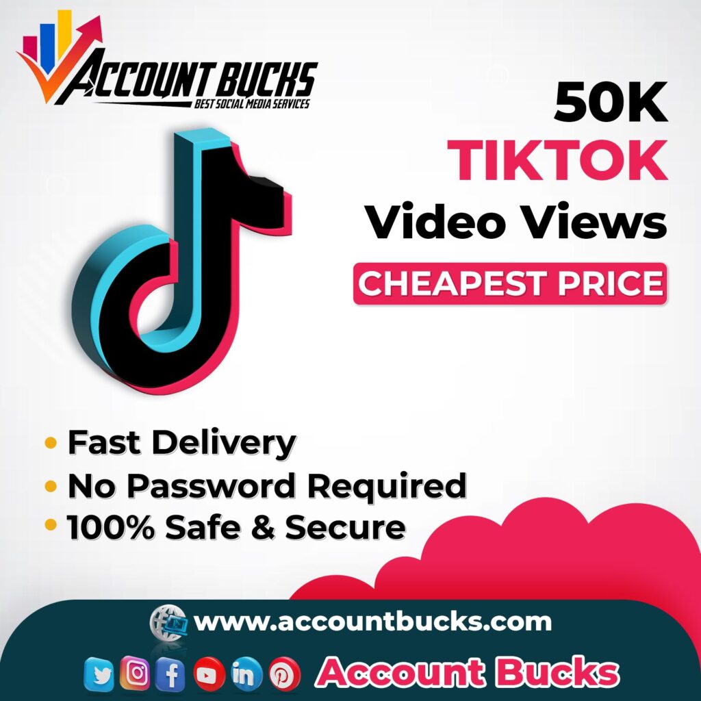 Buy 50000 TikTok Video Views | 100% Real And Fast Delivery