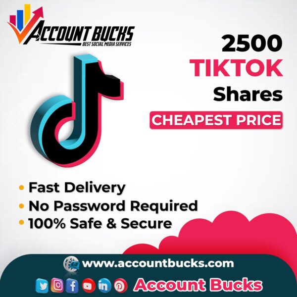 Buy 2500 TikTok Shares